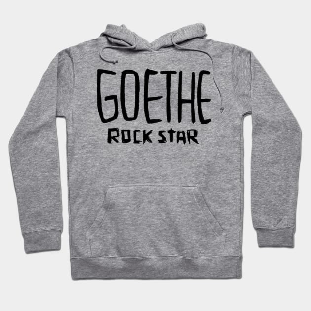 Goethe, Rock Star of Literature Hoodie by badlydrawnbabe